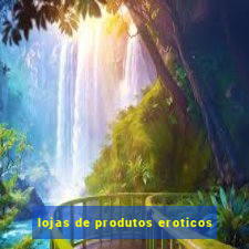 lojas de produtos eroticos